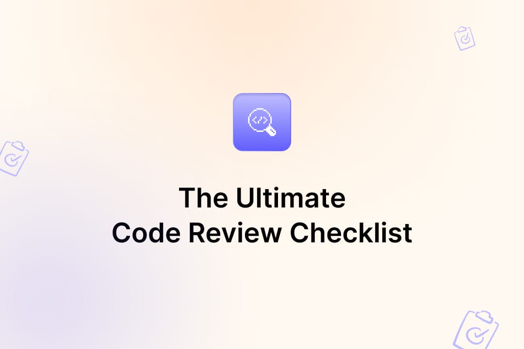 The Ultimate Code Review Checklist
