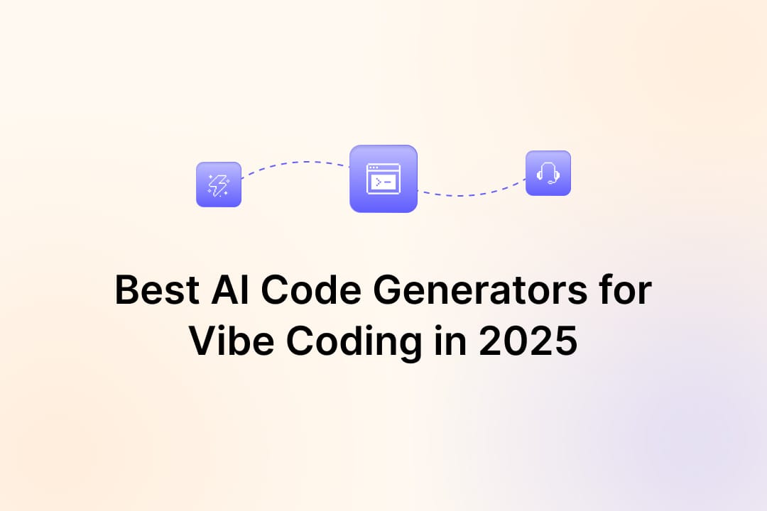 Best AI Code Generators for Vibe Coding in 2025