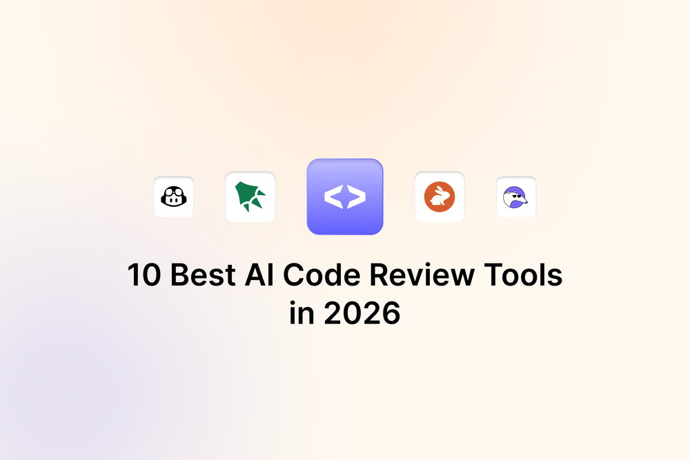 10 Best AI Code Review Tools in 2026