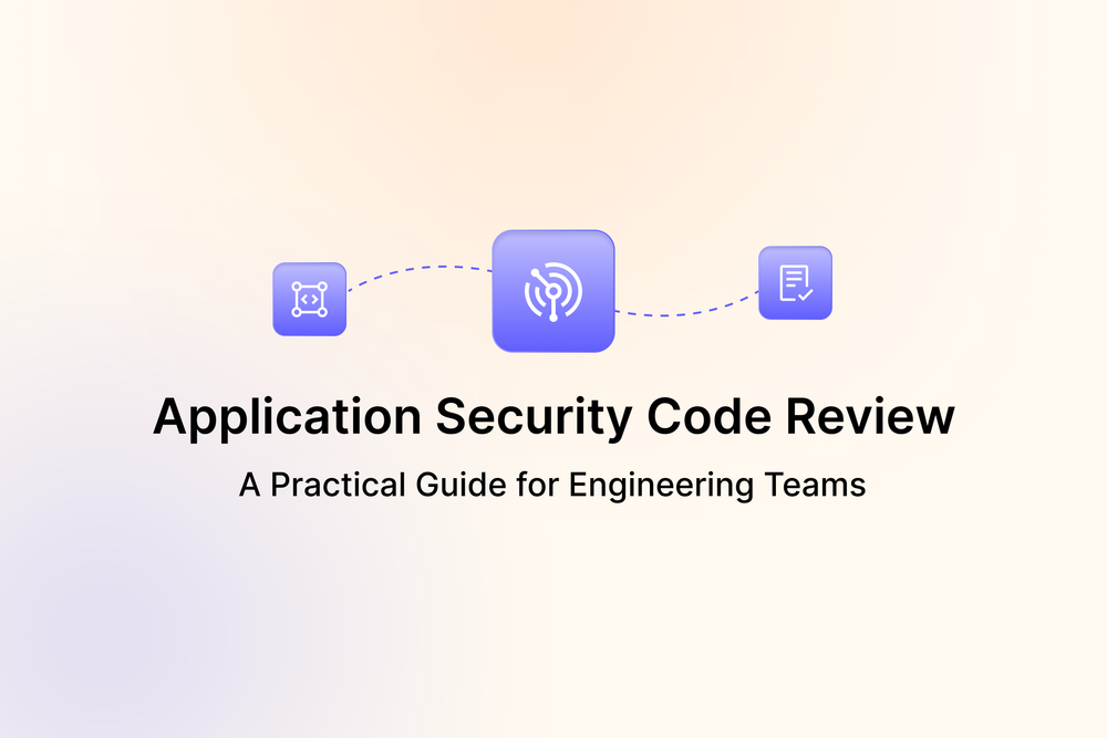 Application Security Code Review: A Practical Guide for Engineering Teams