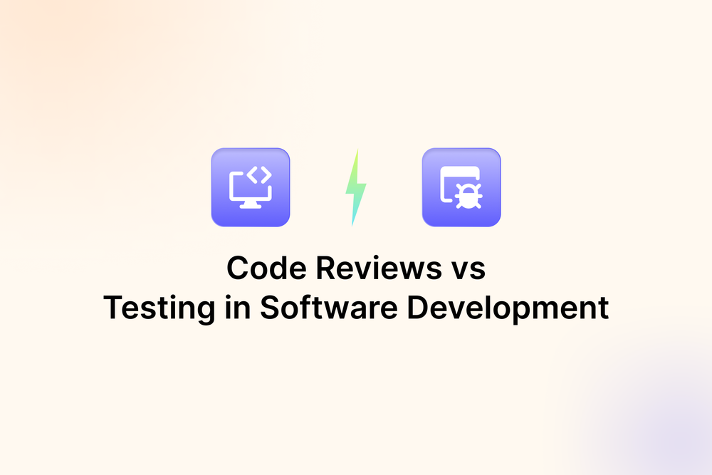 Code Reviews vs Testing in Software Development