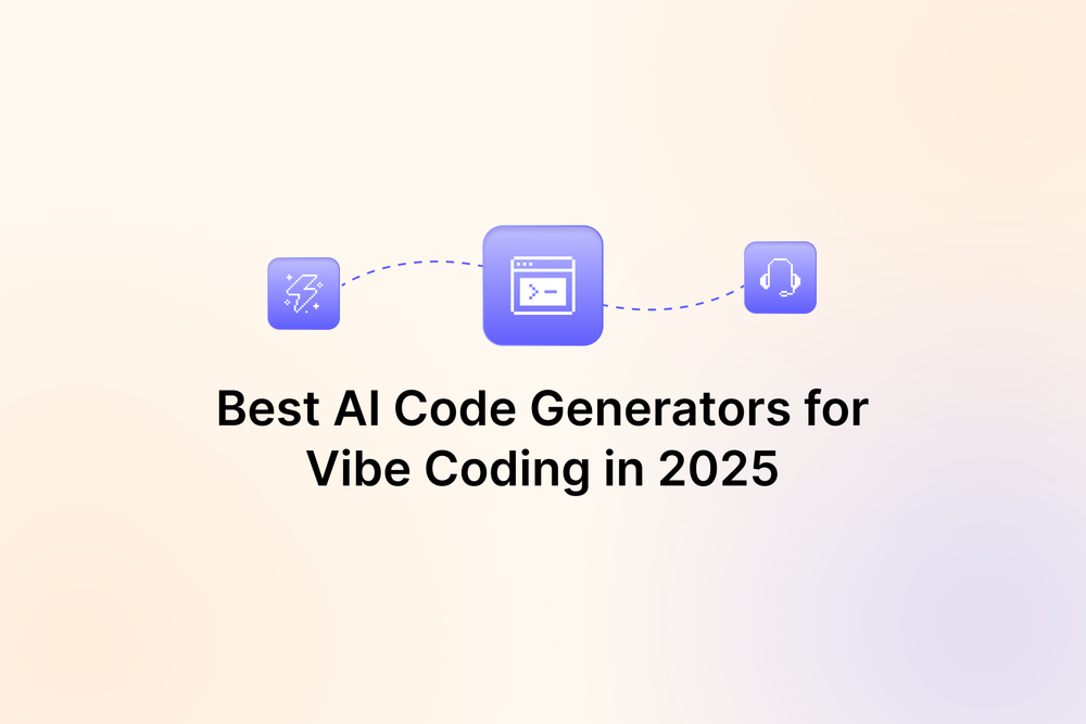Best AI Code Generators for Vibe Coding in 2025